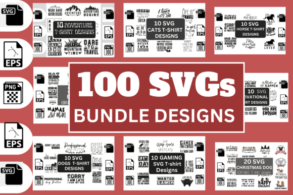100 SVGs T-shirt Designs Bundle: Graphics for T-Shirt Designs