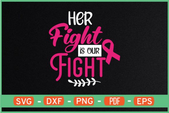 Her Fight is Our Fight: Graphics for Crafts