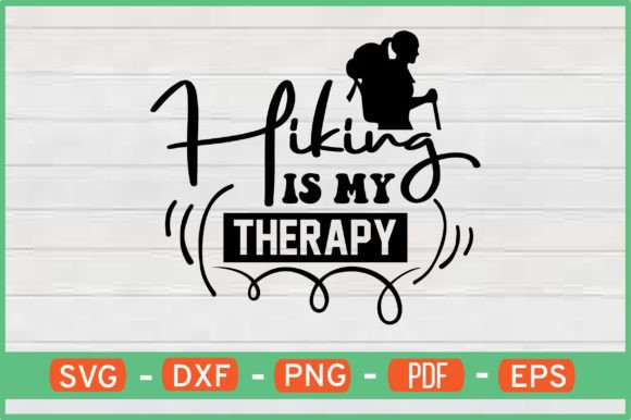 Hiking is My Therapy SVG Graphics for Crafts