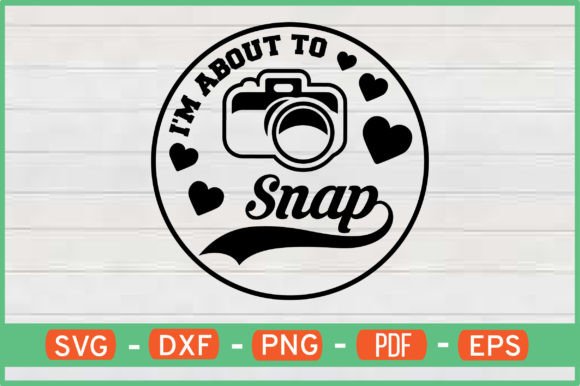 I M About to Snap T-Shirt Designs Free: A Graphics & Crafts Review