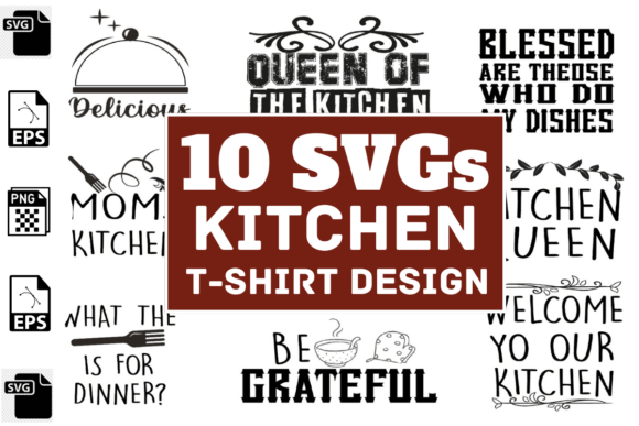 KITCHEN SVGs T-shirt Designs Bundle Review: Graphics & More