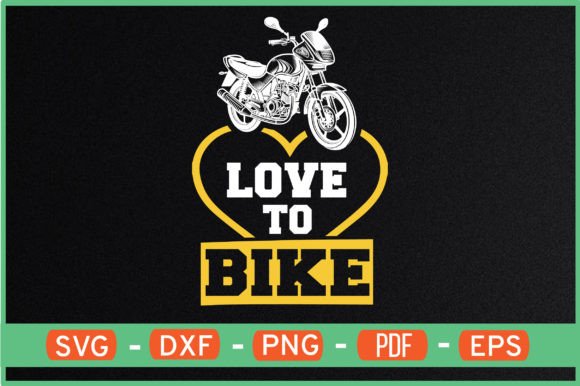 Love to Bike T-Shirt Designs Svg for Crafts & Graphics