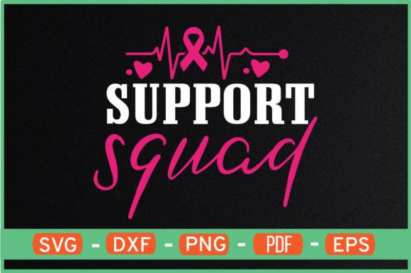 Support Squad SVG Graphics for Crafts Branding