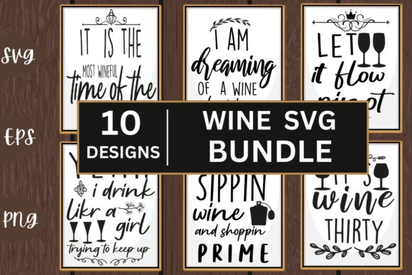 Wine SVGs T-shirt Designs Bundle: Graphics & T-Shirt Designs